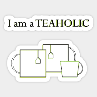 Teaholic-tea drinker Sticker